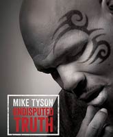 Mike Tyson: Undisputed Truth /  :  